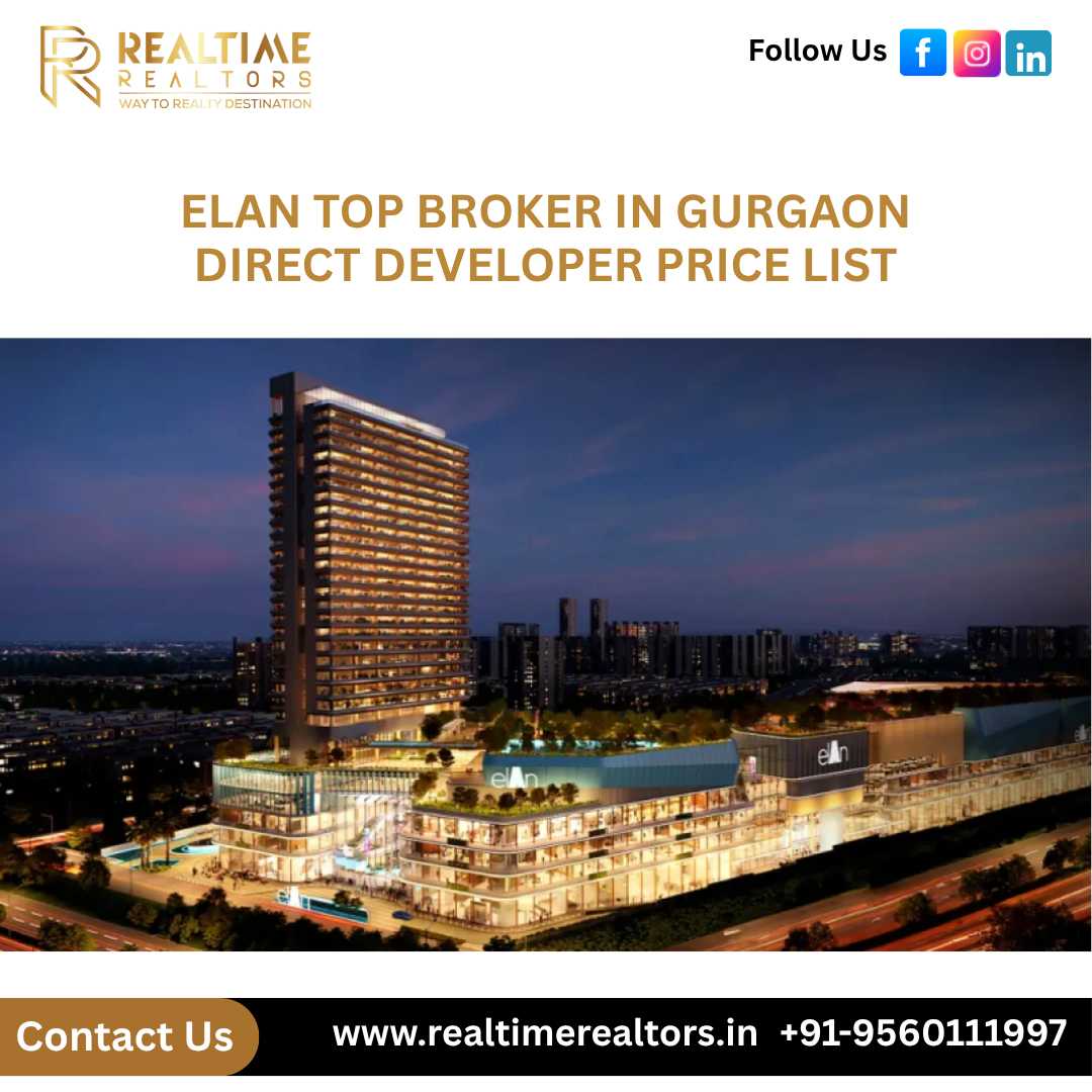Elan Top Broker in Gurgaon Direct Developer Price List